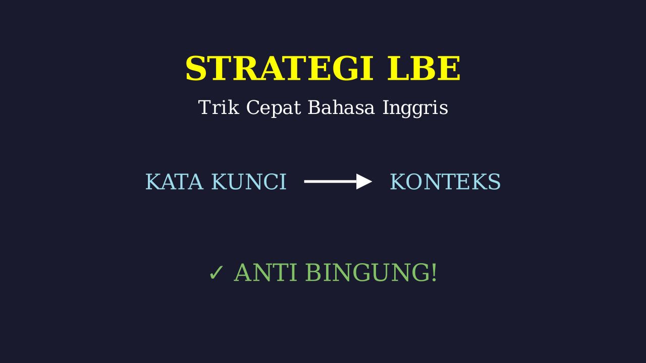 LBE: Panduan Memahami dan Menjawab Soal