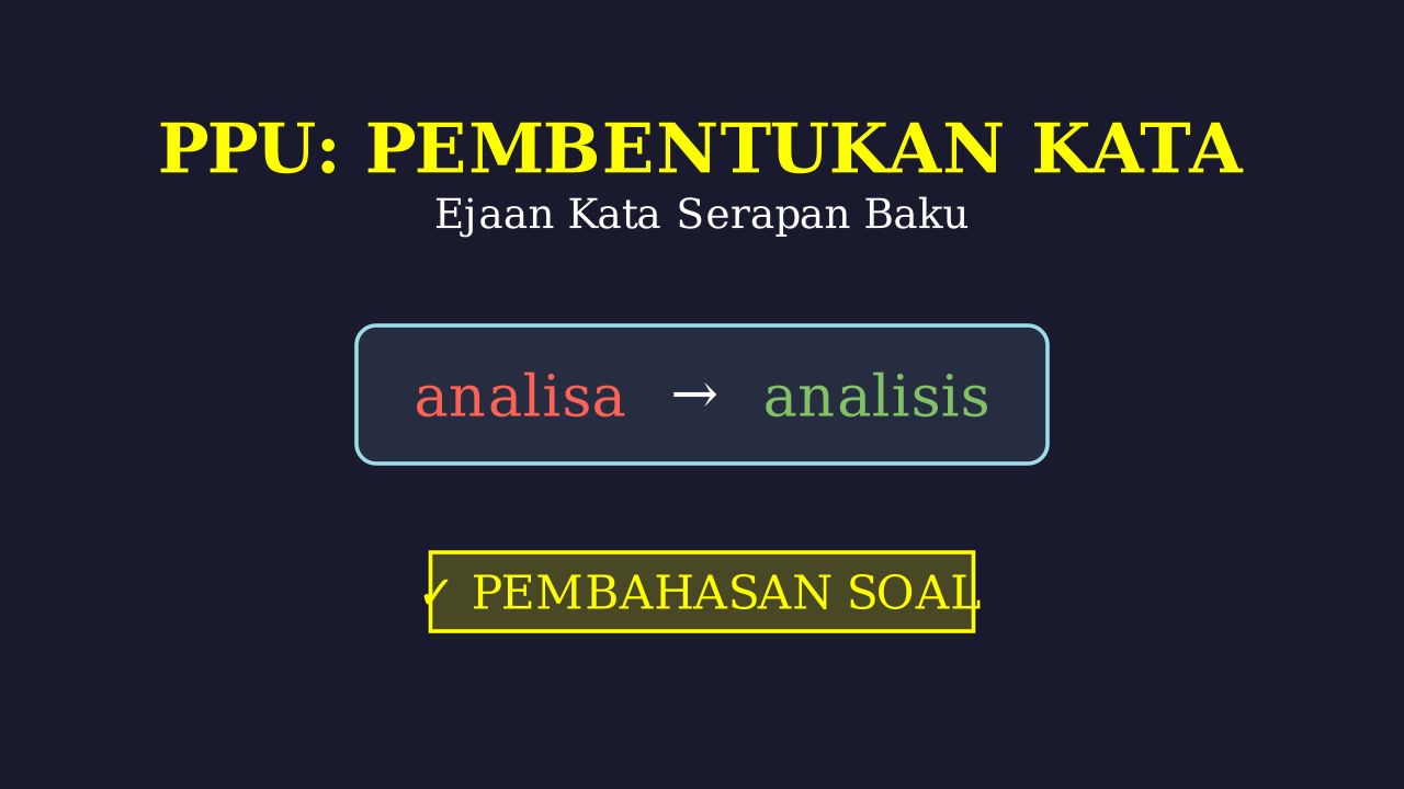 Ejaan: Penulisan Kata Serapan