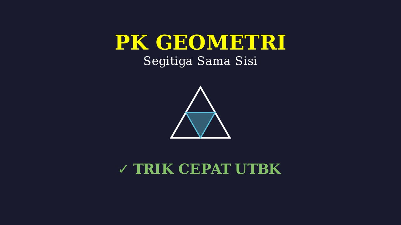 Segitiga Sama Sisi: Analisis Bangun Datar