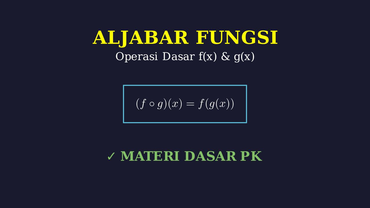 Konsep Dasar Fungsi f(x) & g(x)