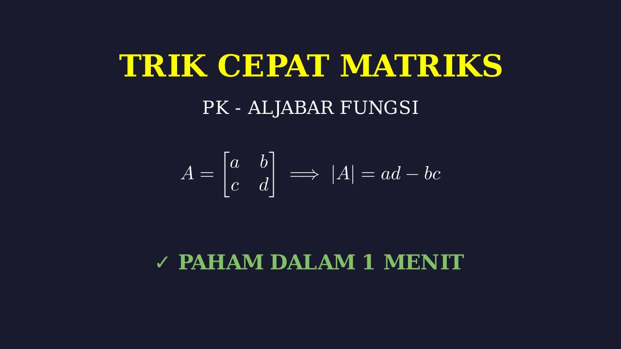 Trik Cepat Paham Matriks
