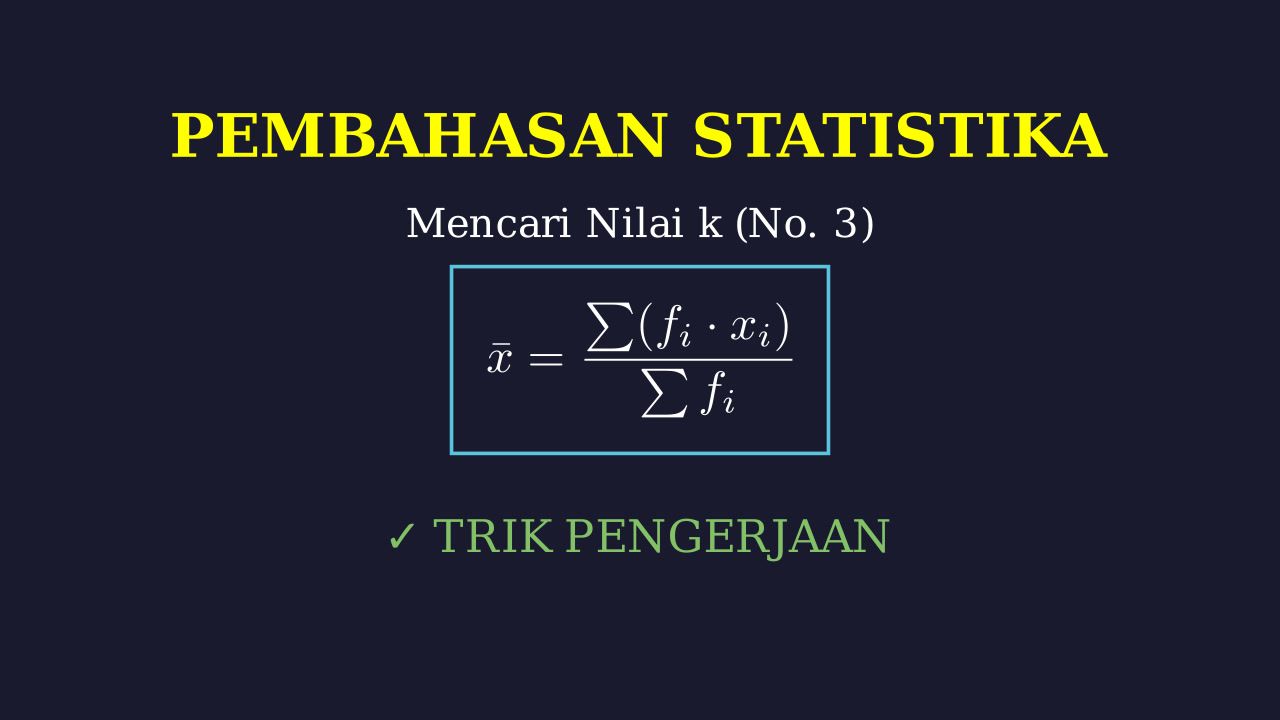 Statistika: Mencari Nilai K