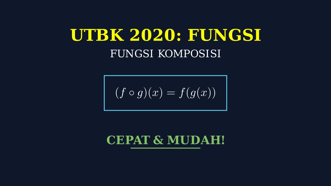 Fungsi Komposisi: Pembahasan UTBK 2020