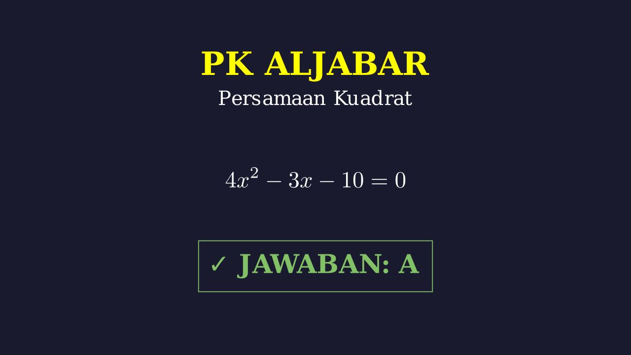 Himpunan Penyelesaian Persamaan Kuadrat