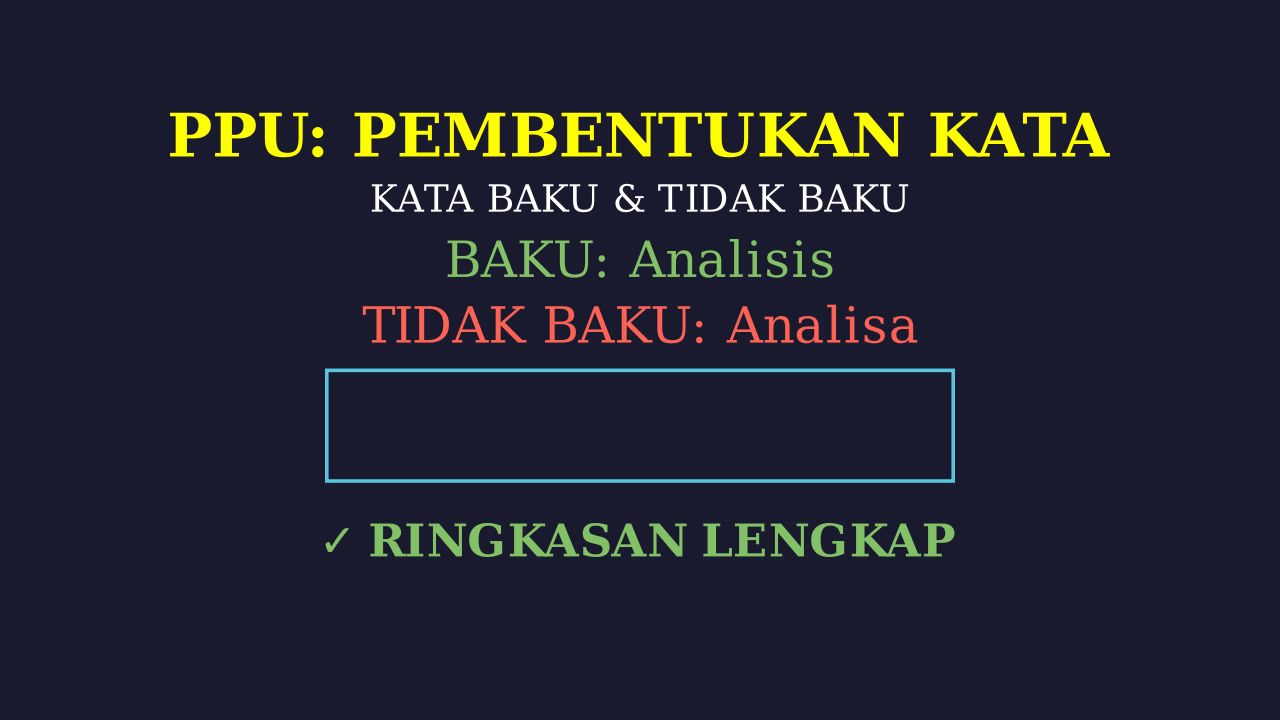 Kata Baku dan Tidak Baku