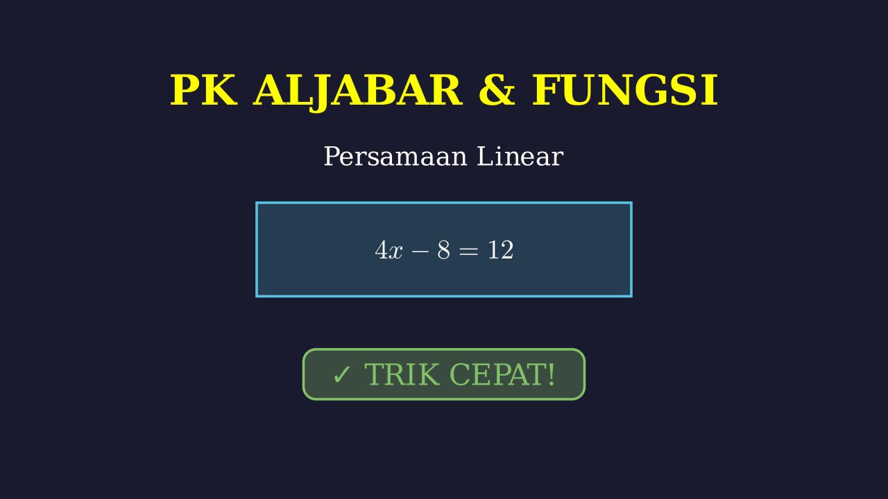 Penyelesaian Persamaan Linear Satu Variabel