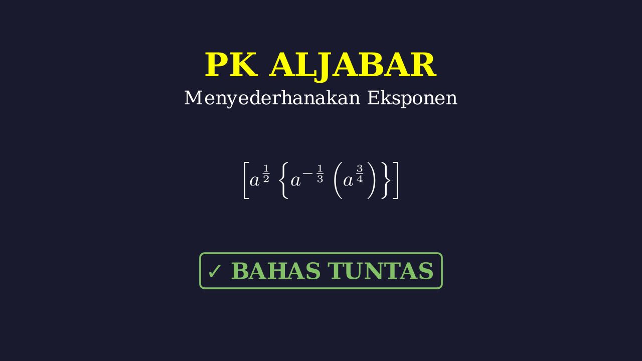Menyederhanakan Bentuk Eksponen
