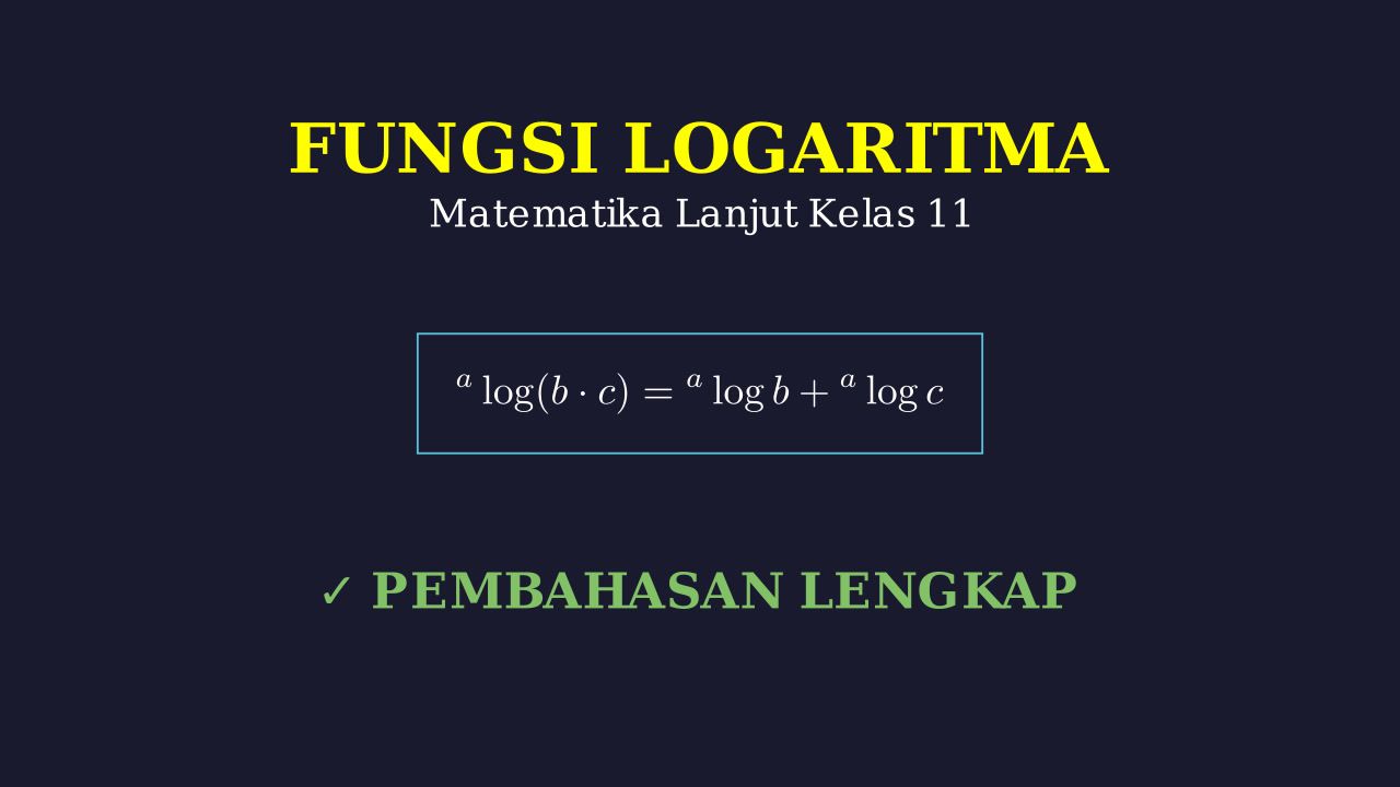 Fungsi Logaritma: Matematika Lanjut