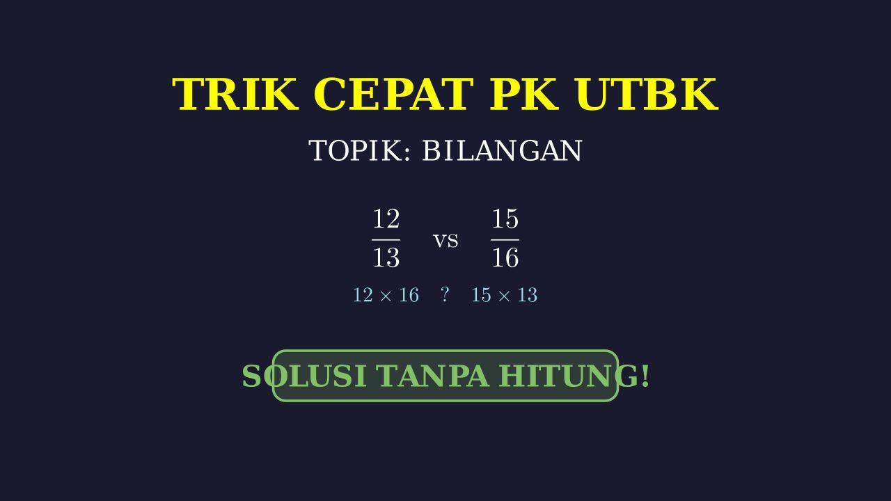 Trik Cepat Bilangan PK UTBK Soal Asli