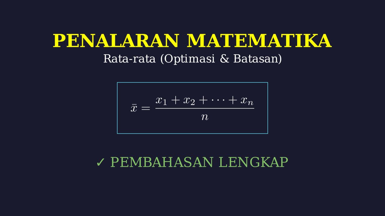 Mean: Optimasi dan Kondisi Batasan