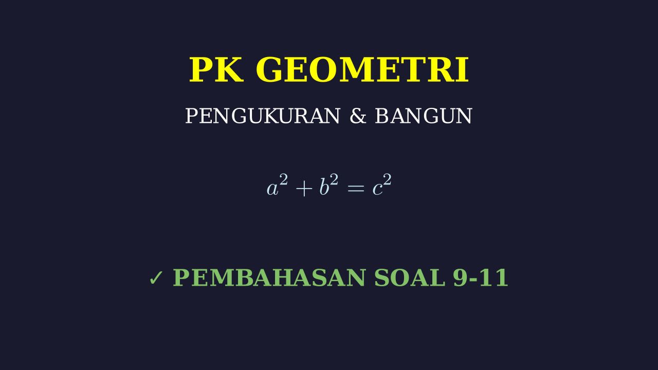 Pembahasan Soal Matematika 9-11