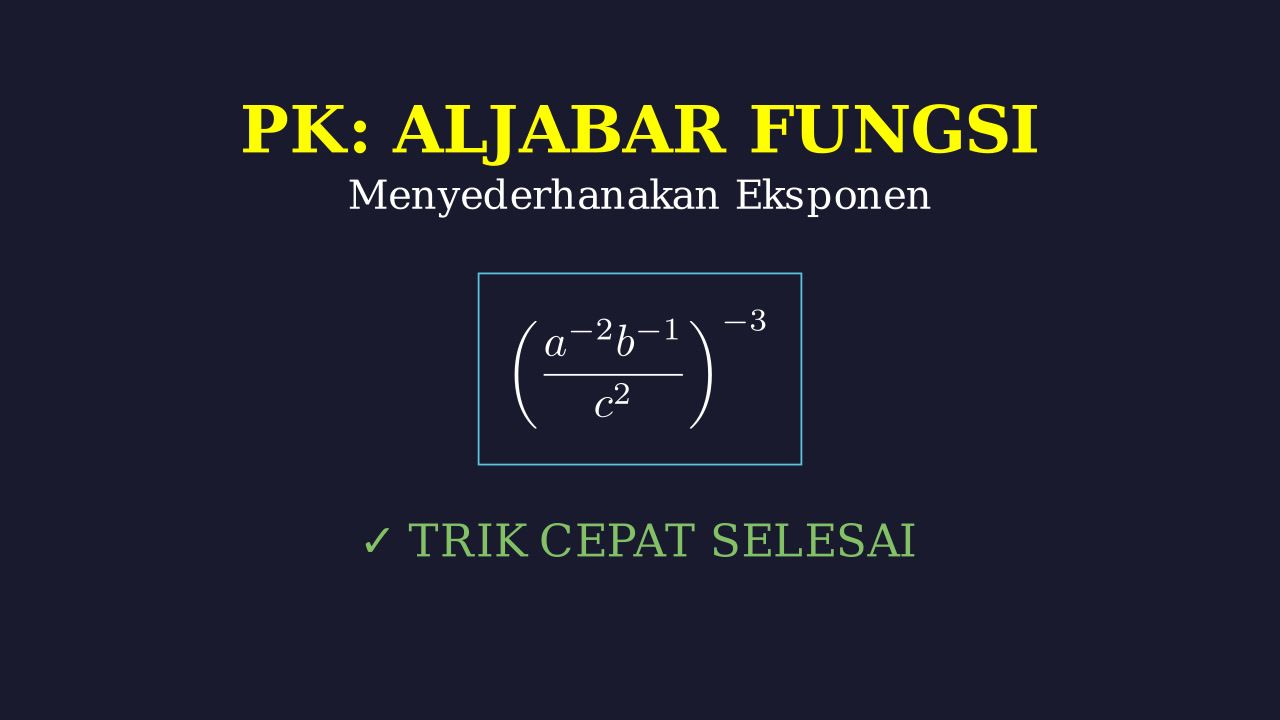 Menyederhanakan Bentuk Eksponen