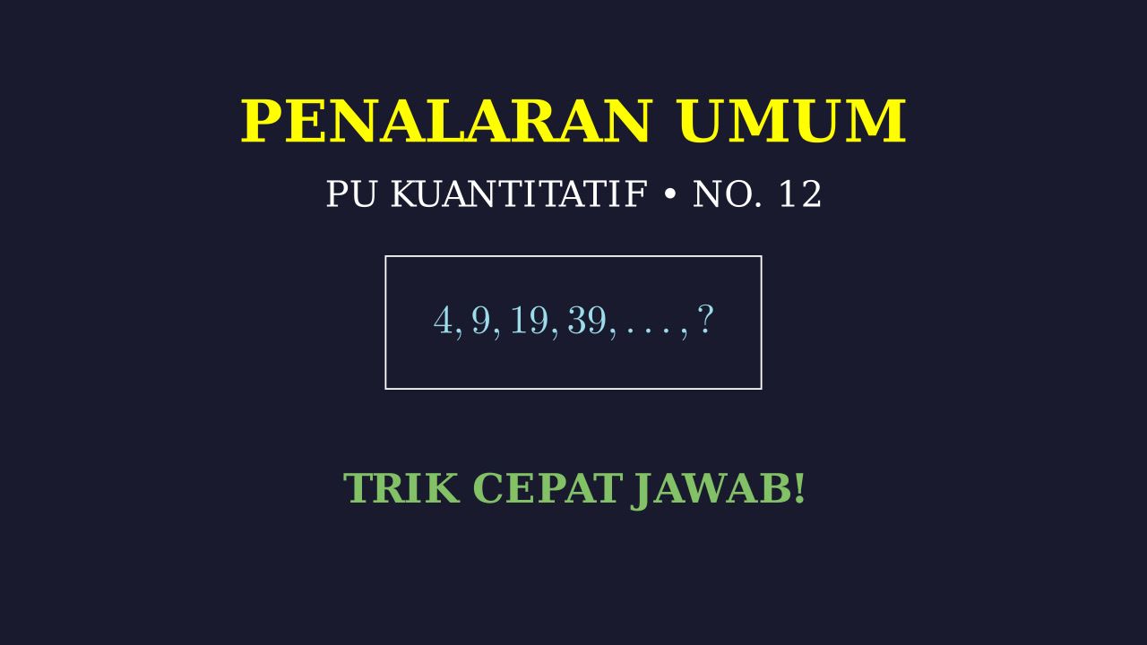 Bedah Soal Penalaran Umum No. 12
