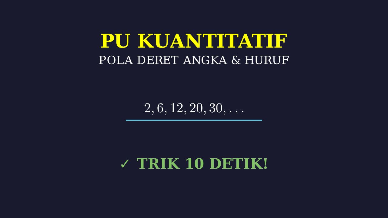 Pola Deret Angka & Huruf UTBK
