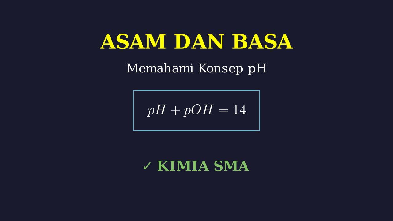 Konsep Dasar Asam Basa