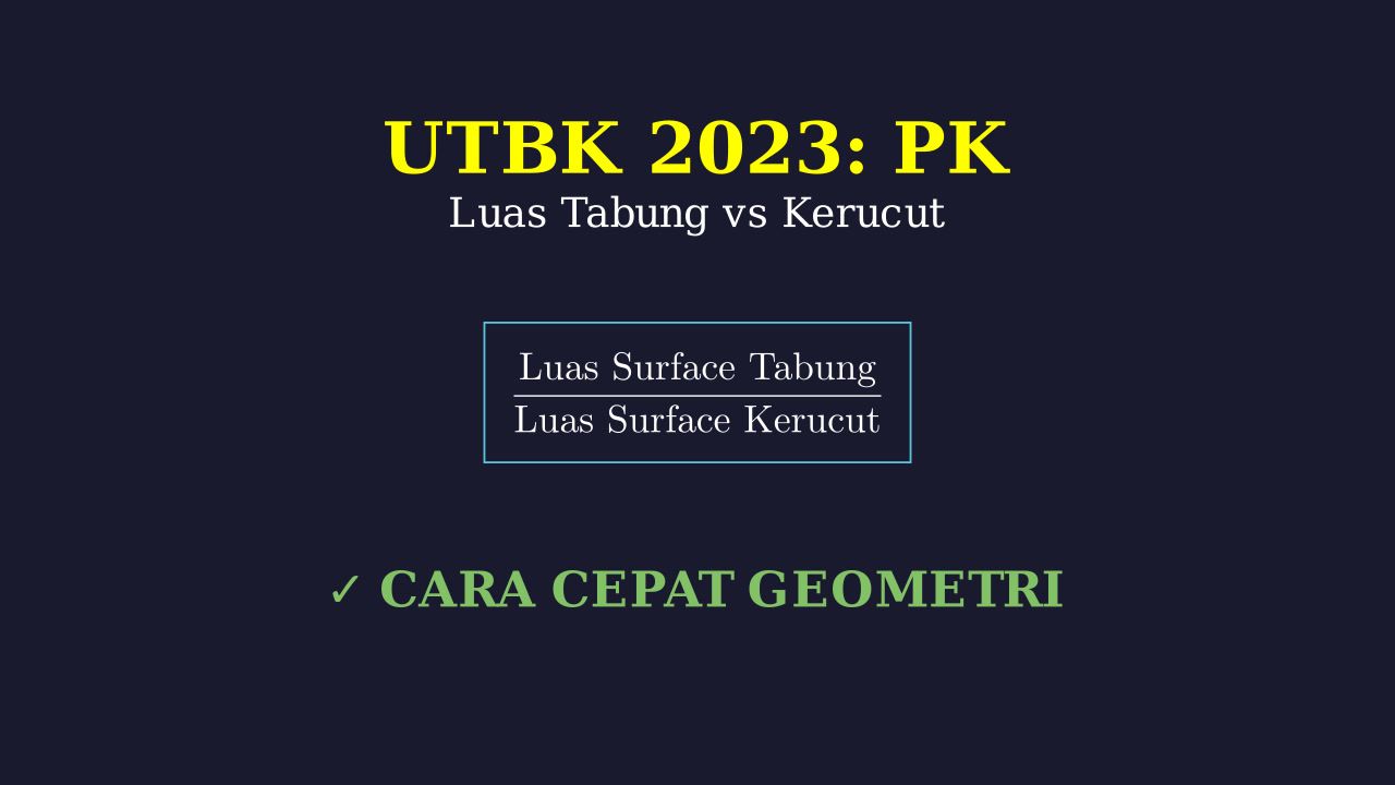 Perbandingan Luas Permukaan Tabung dan Kerucut