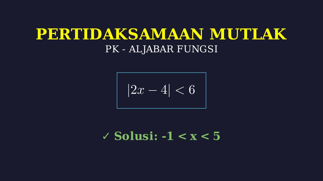 Pertidaksamaan Nilai Mutlak