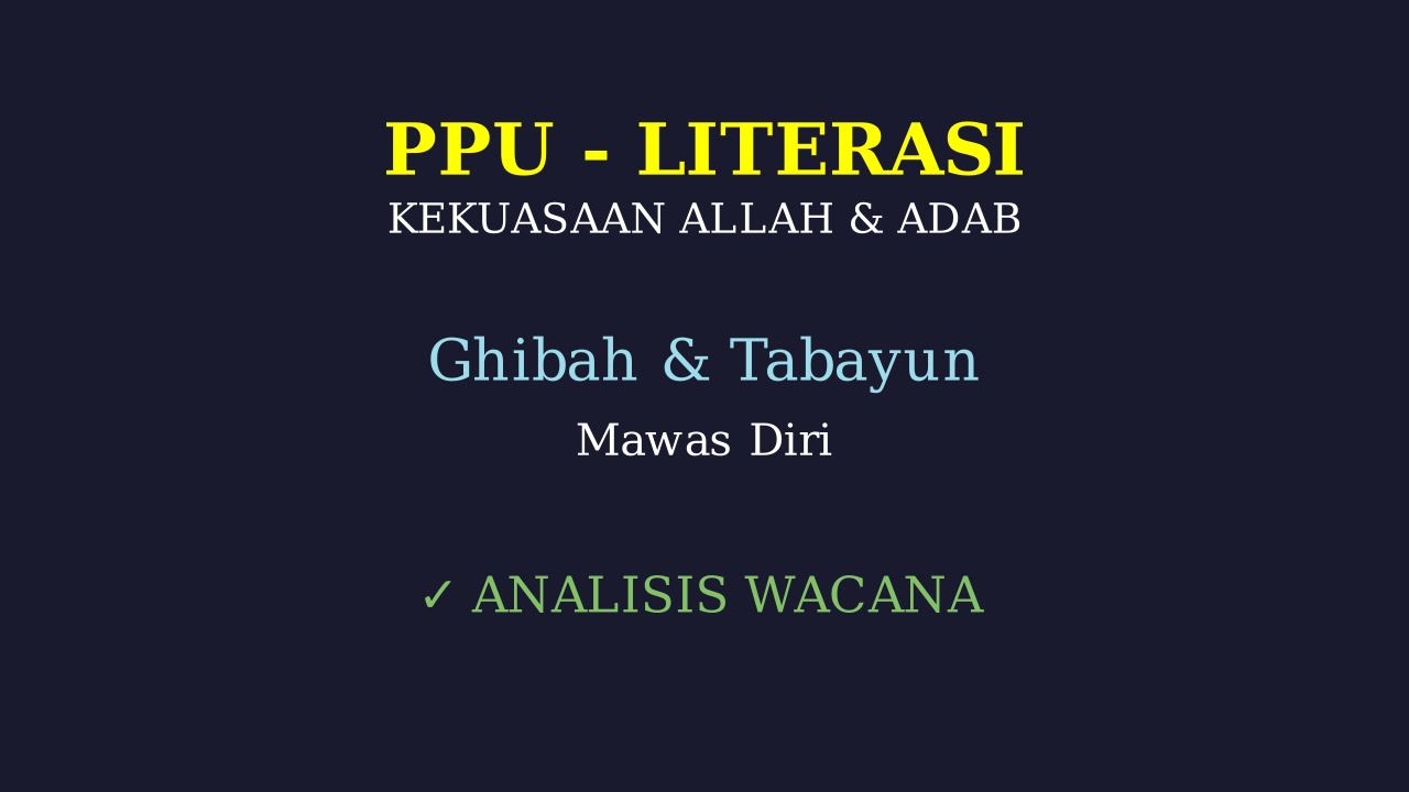 Kekuasaan Allah, Muhasabah Diri, dan Adab Tabayyun