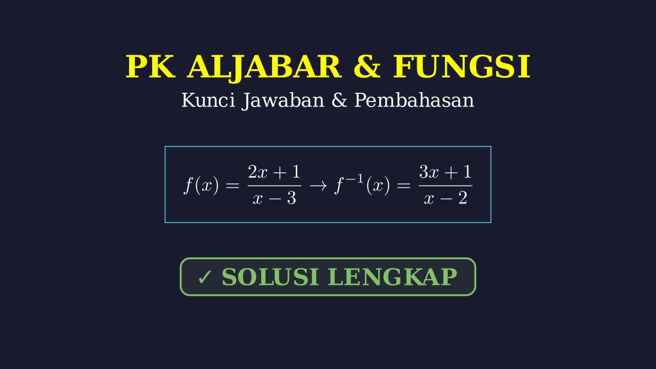 Kunci Jawaban dan Pembahasan Aljabar