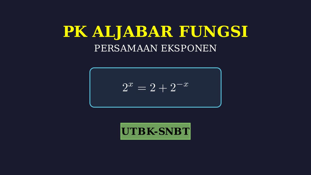 Persamaan Eksponen dan Logaritma