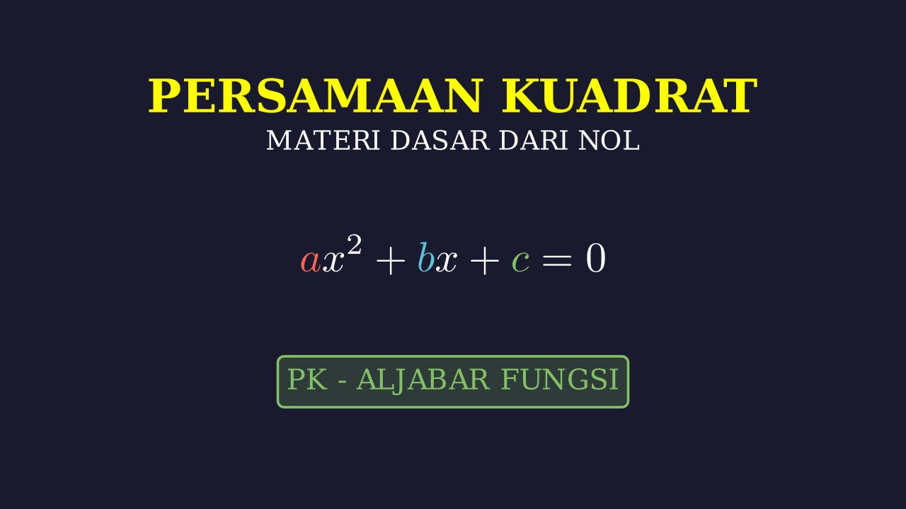 Persamaan Kuadrat Dari Nol