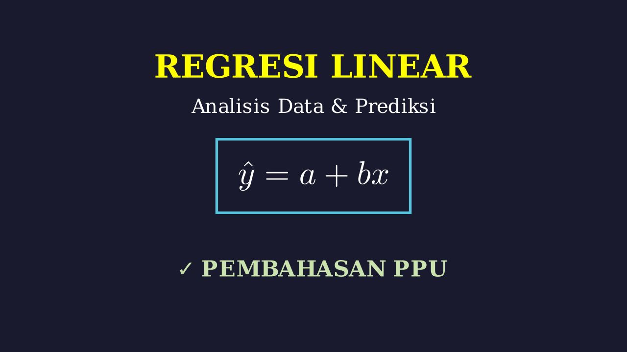 Regresi Linear dan Analisisnya