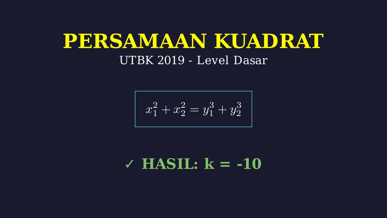 Akar Persamaan Kuadrat: Soal UTBK 2019
