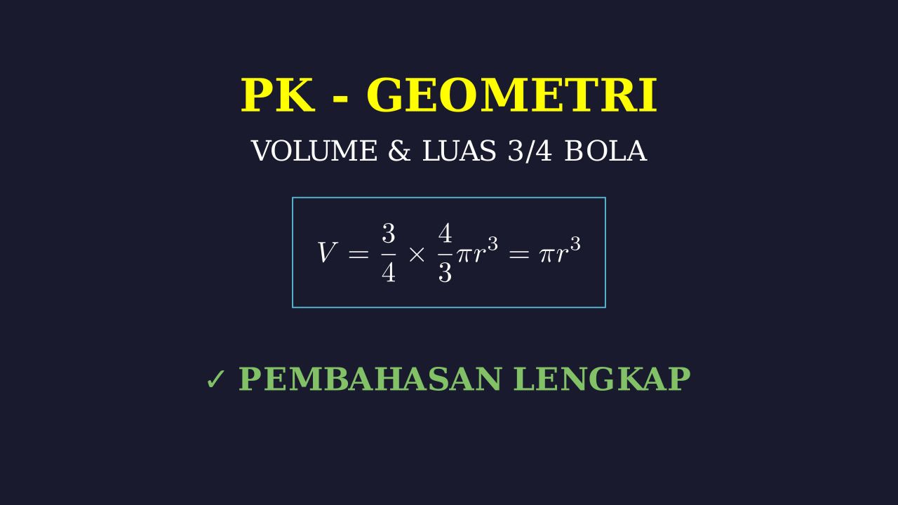 Luas Permukaan dan Volume Bola 3/4