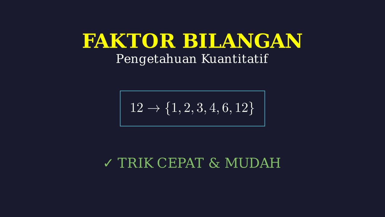 Faktor Bilangan: Cara dan Contoh Soal