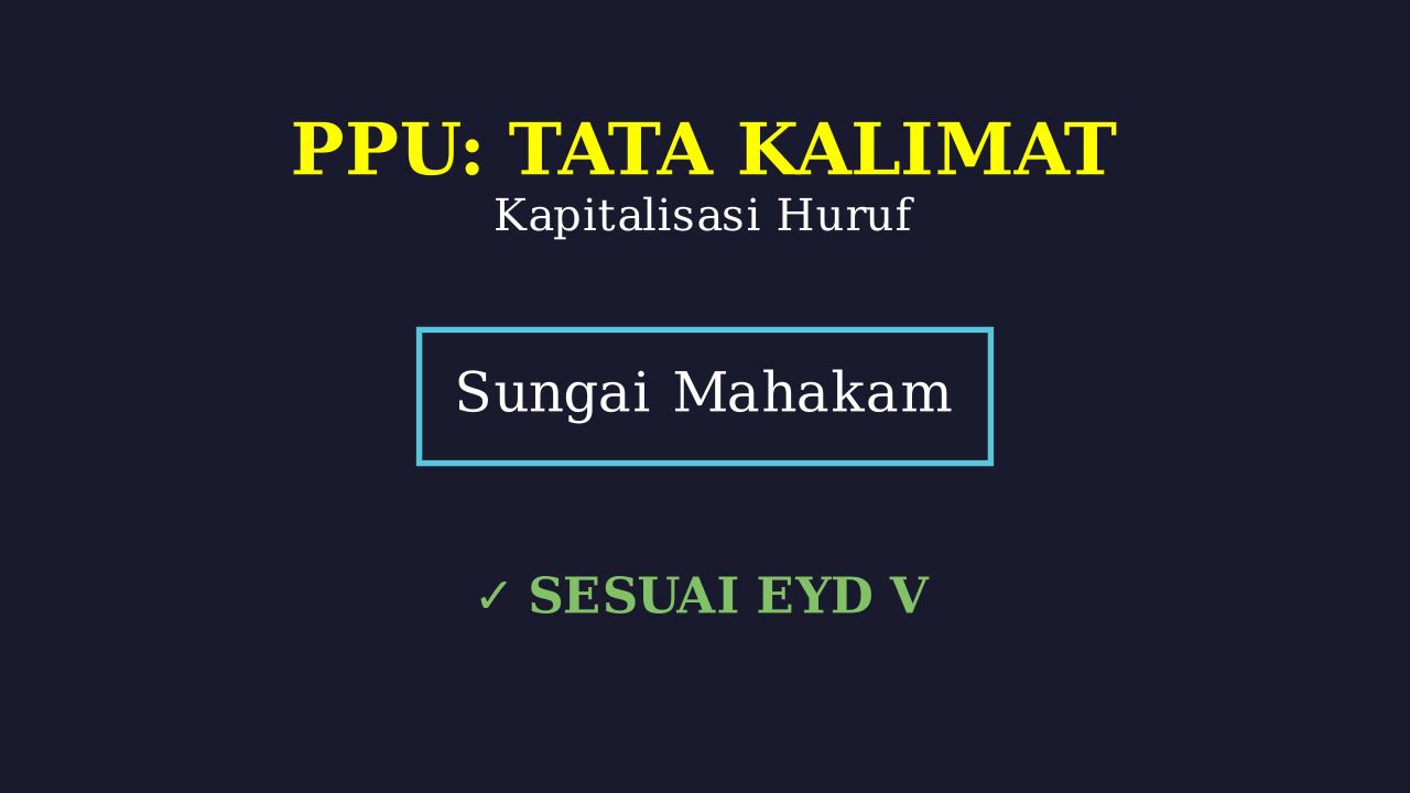 Aturan Kapitalisasi Kalimat