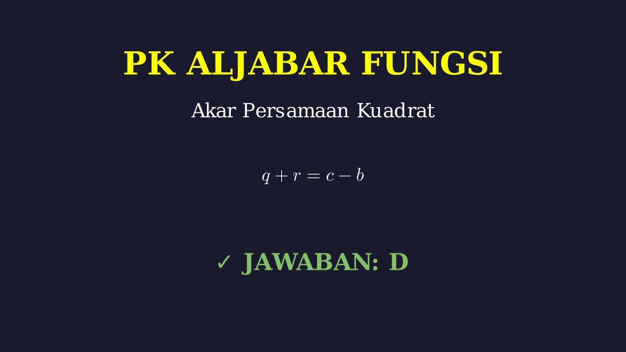 Hubungan Akar-akar Persamaan Kuadrat