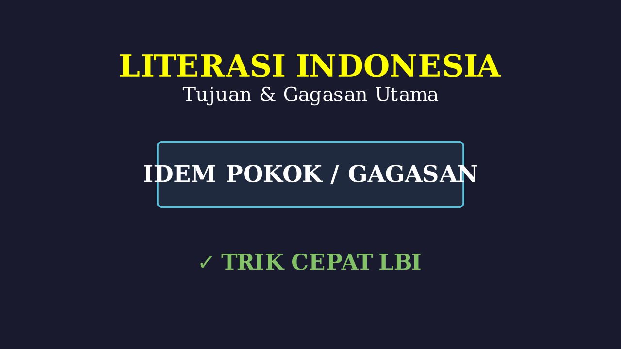 Tujuan Dan Gagasan Utama