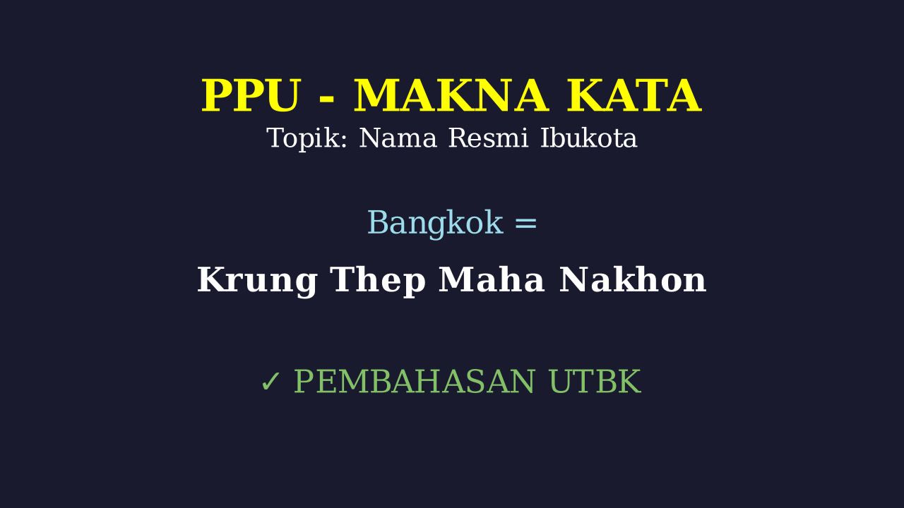 Krung Thep: Nama Asli Kota Bangkok