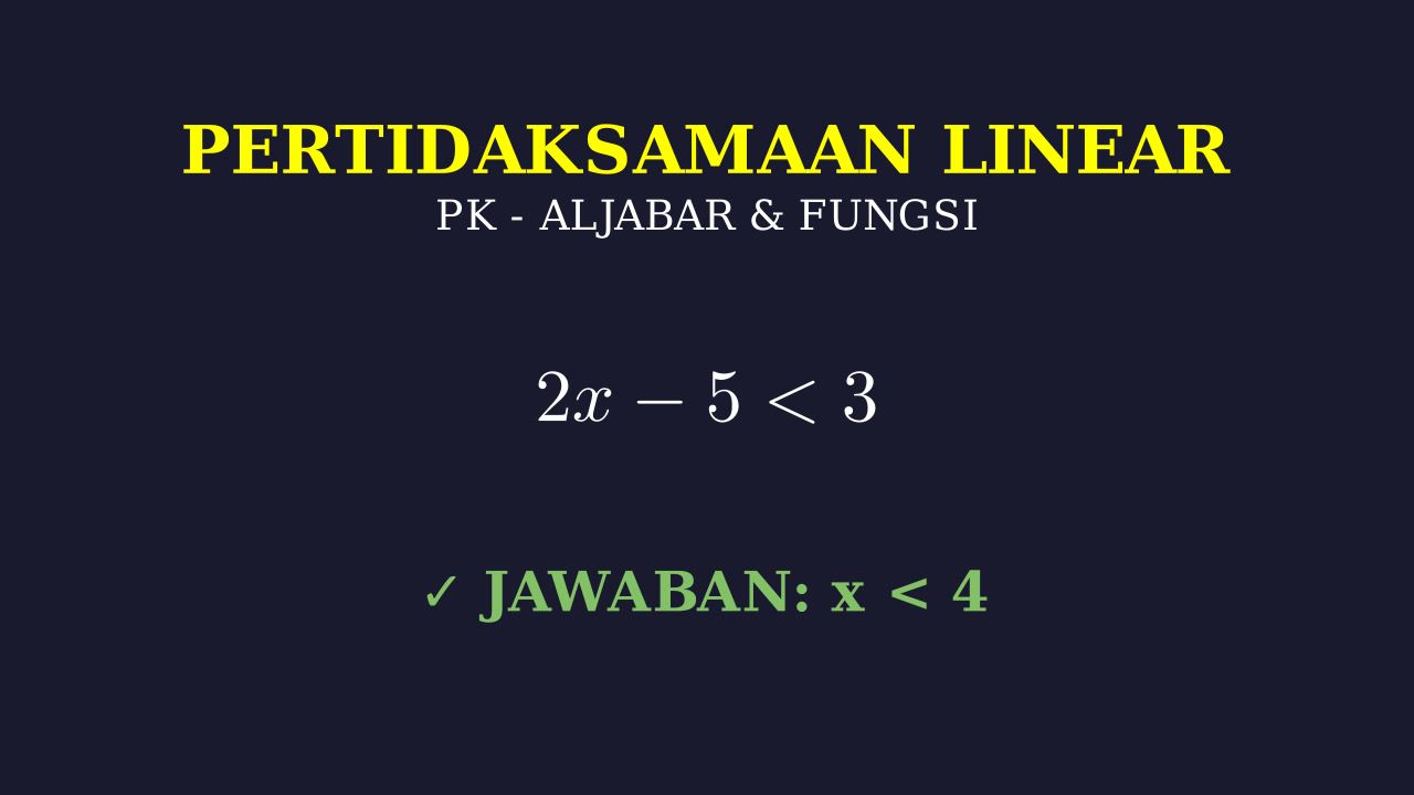 Pertidaksamaan Linear Sederhana
