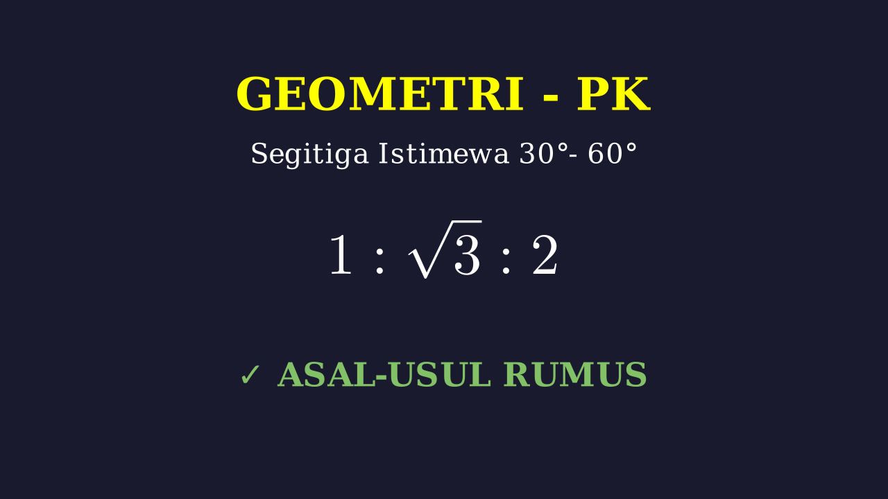 Perbandingan Sisi Segitiga Istimewa 30-60