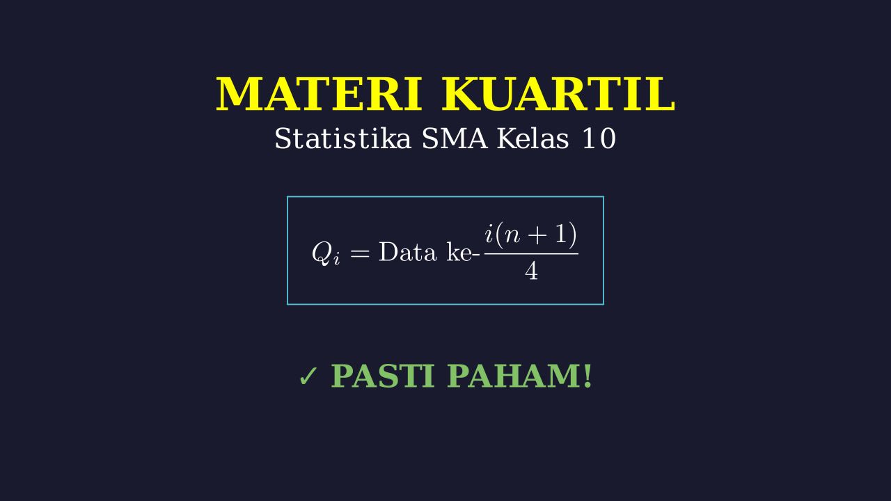 Kuartil: Statistika Kelas 10