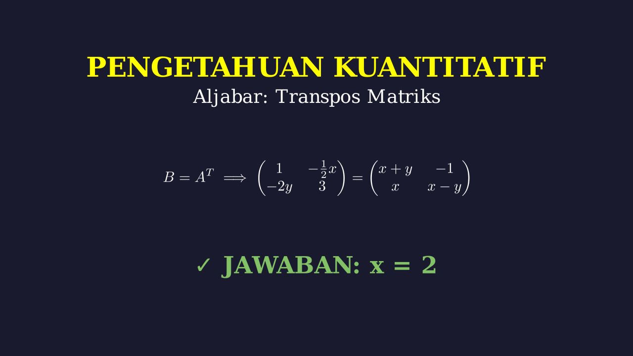 Transpos Matriks: Mencari Nilai x