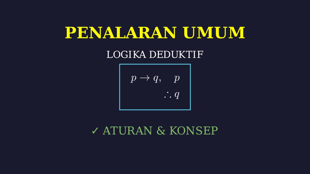 Logika Dasar: Aturan Dan Konsep