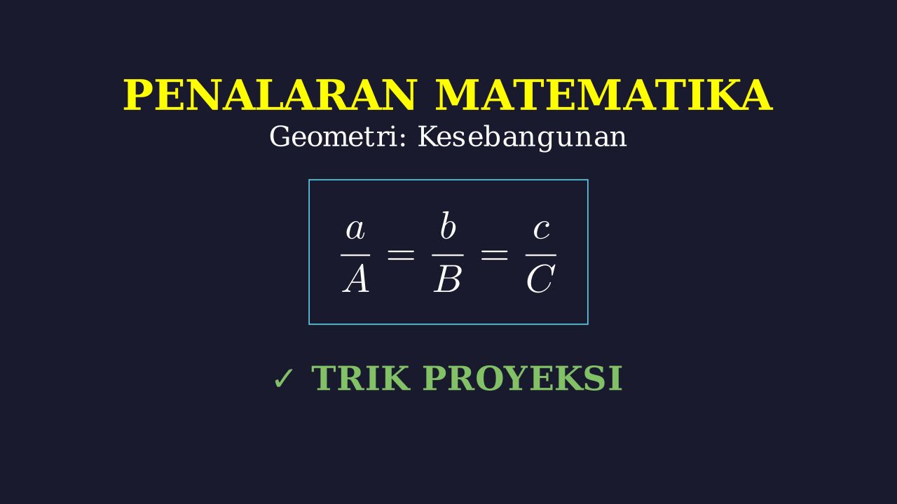 Geometri: Kesebangunan dan Proyeksi