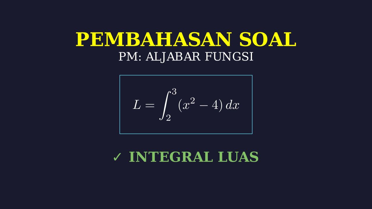 Menghitung Luas Daerah dengan Integral