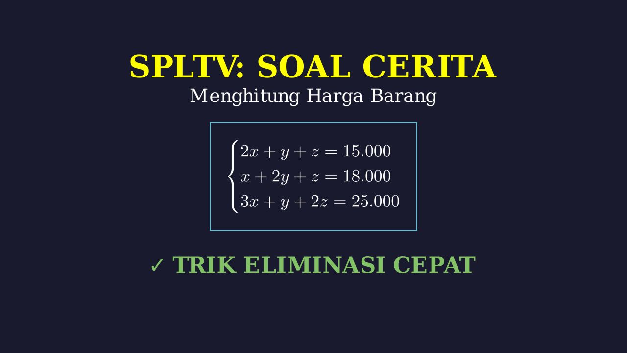 SPLTV: Menyelesaikan Soal Cerita Harga