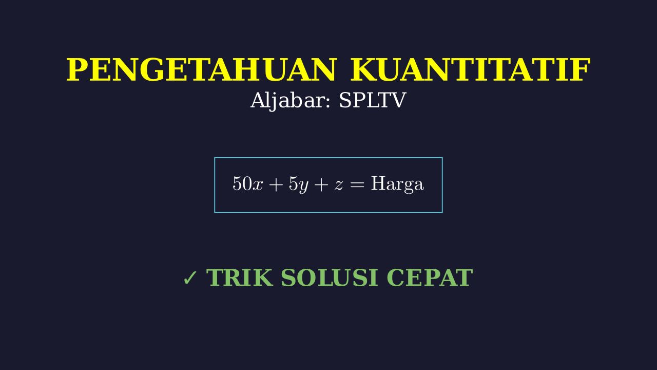 Menyelesaikan Soal Cerita SPLTV