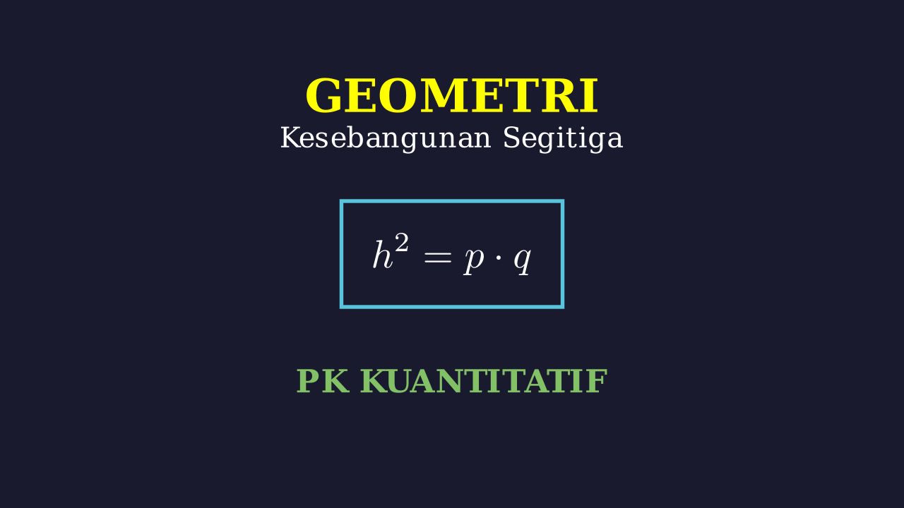 Kesebangunan Segitiga Siku-Siku & Teorema Altitude