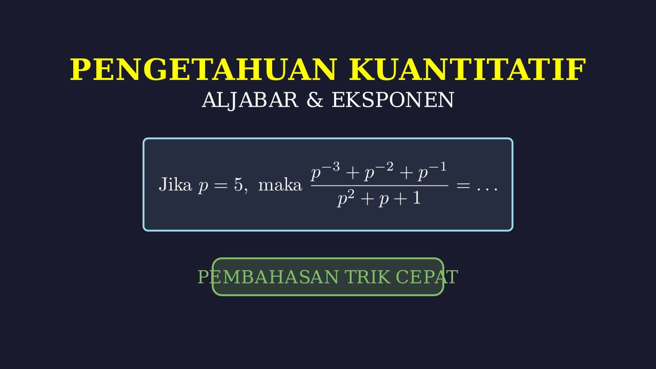 Operasi Eksponen dan Pecahan