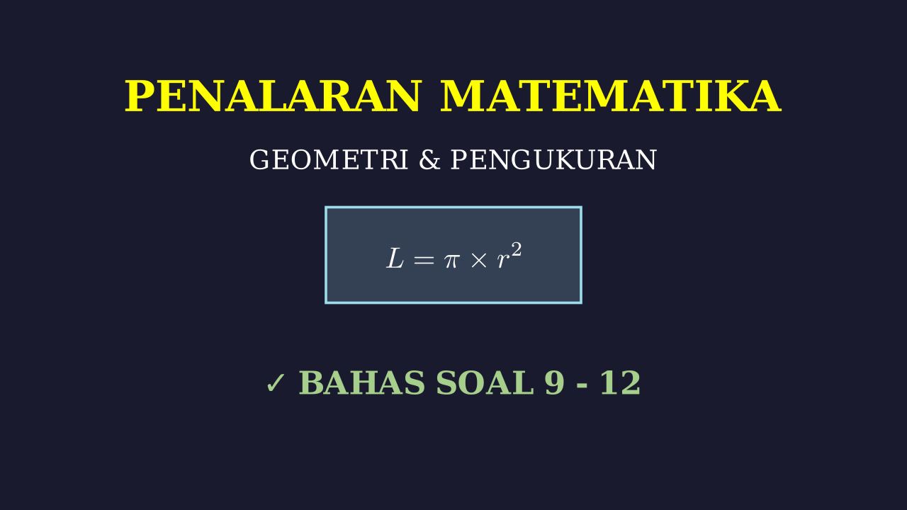 Pembahasan Lengkap Soal 9-12