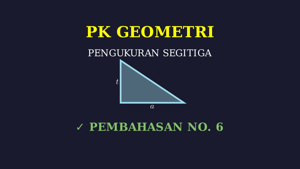 Pembahasan Soal: Segitiga