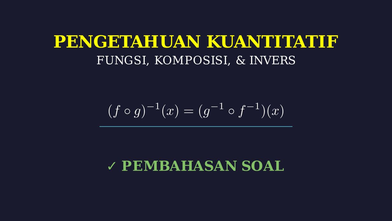Fungsi: Komposisi dan Invers