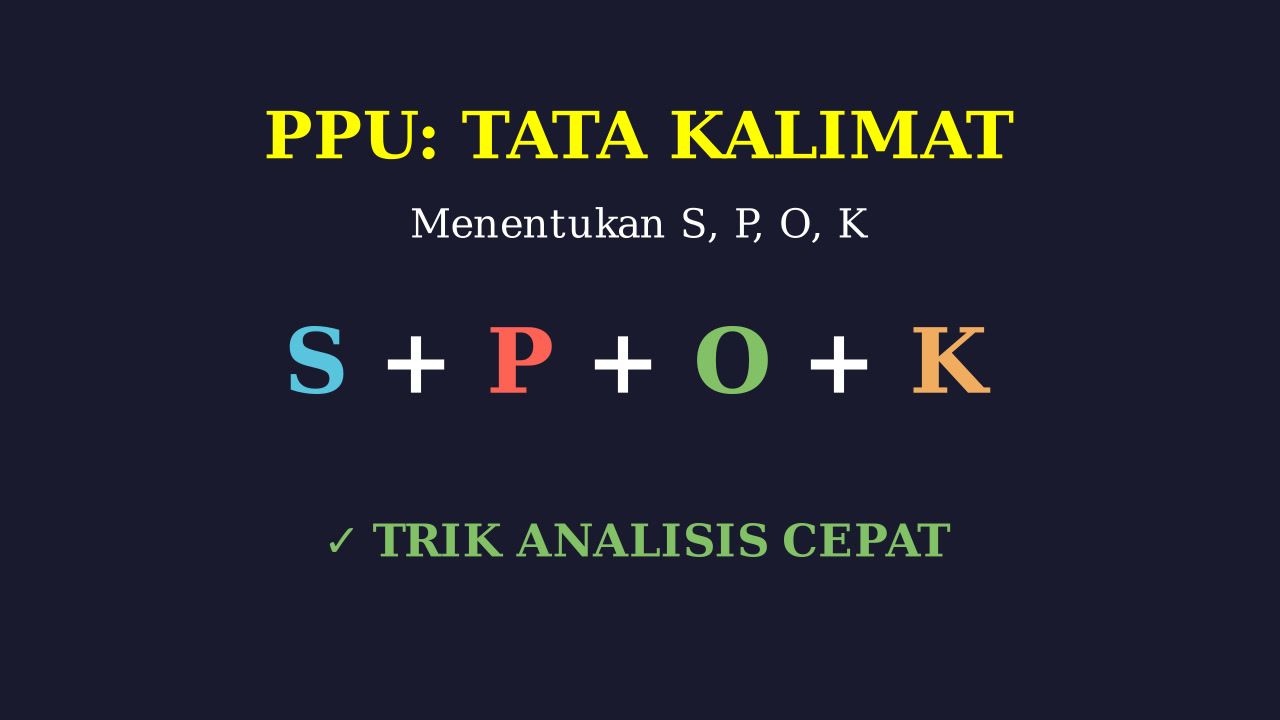 Menentukan Struktur Kalimat SPOK