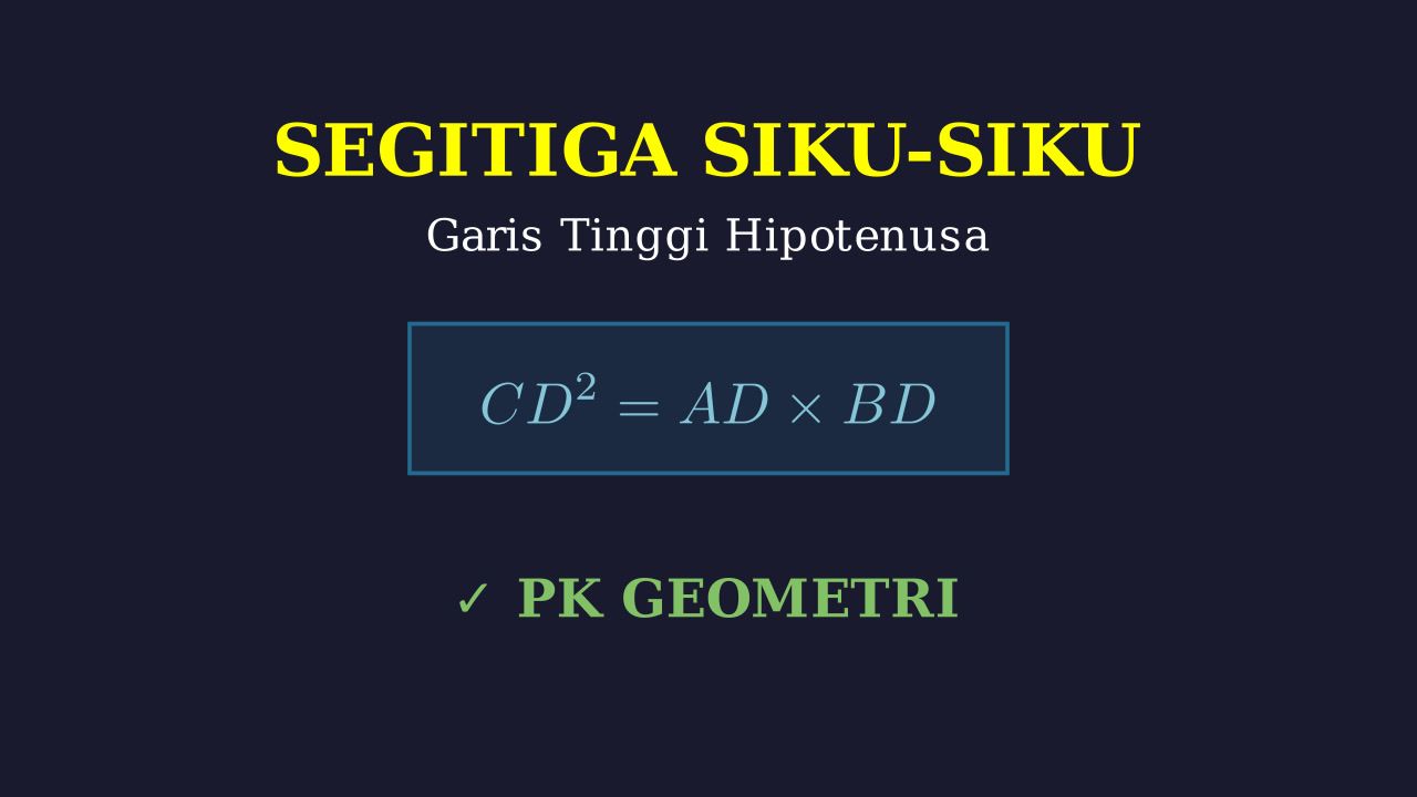 Segitiga Siku-Siku: Garis Tinggi ke Hipotenusa