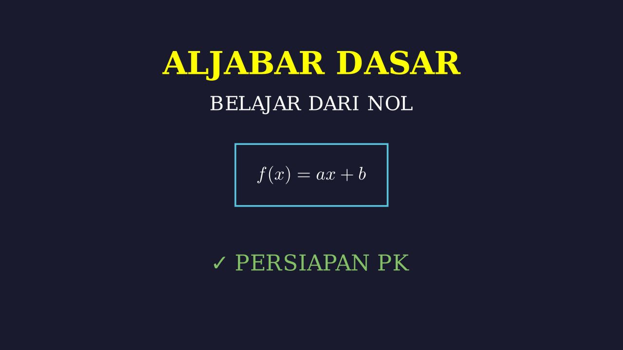 Belajar Aljabar dari Nol